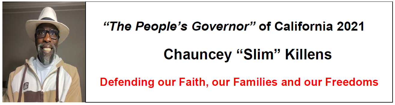 Chauncey Slim Killens for Governor 2021